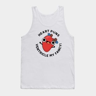 Heart Puns Ventricle My Fancy Funny Anatomy Pun Tank Top